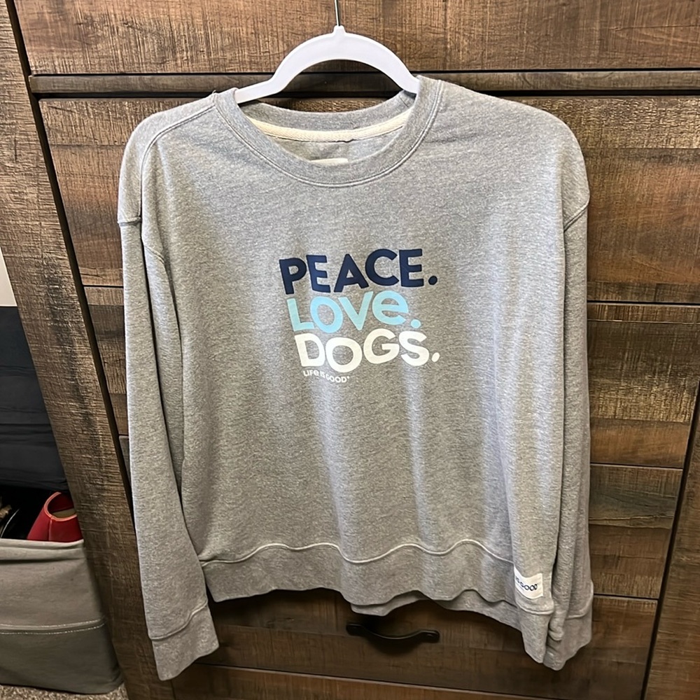 Life Is Good Pullover Sweatshirt Womens XLarge Classic Fit Peace Love Dogs